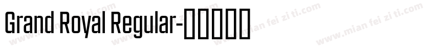 Grand Royal Regular字体转换